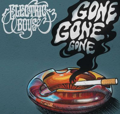 Electric Boys Gone Gone Gone