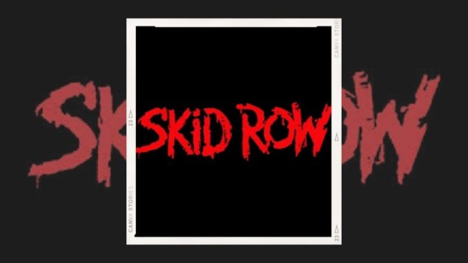 skid row 2022
