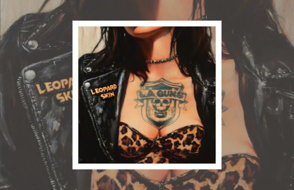 L.A. Guns - Leopard Skin 2025