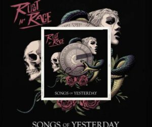 👉  [Album de la semaine] Rust N’ Rage  « Songs Of Yesterday  » Découvrez les titres à 10 heures, 13 heures et 21 heures !