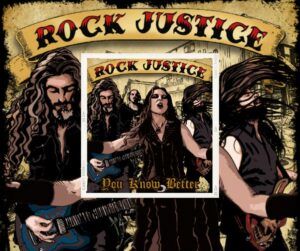 🟠Rock Justice premier album « You&rsquo;ve Been Served ». Ecoutez « You Know Better »🟠