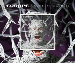  🔵 Europe nouvel album « Come This Madness ». Ecoutez « The Cult of Ignorance »