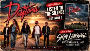 🟠  DAYTONA – « Sign Language » : l’AOR suédois remonte le temps jusqu’en 1988 ! 🟠